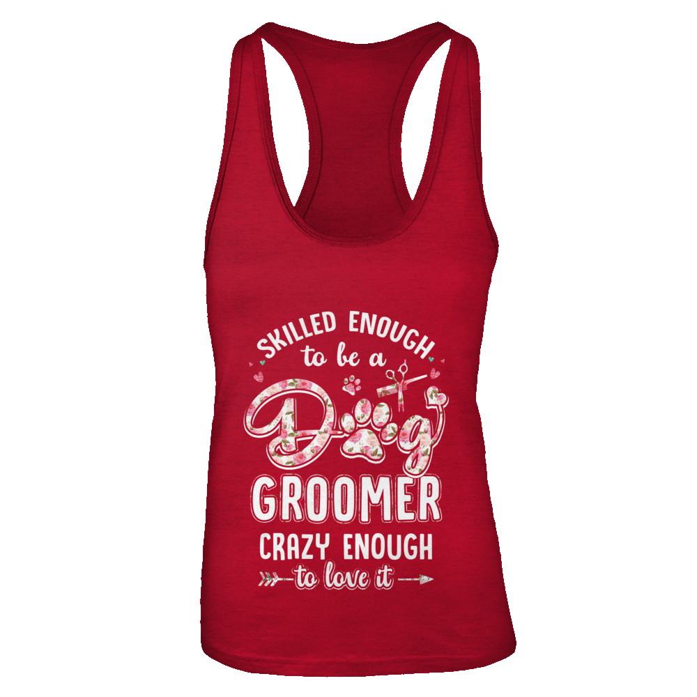Skilled Enought To Be A Dog Groomer For Women-T-Shirt & Tank Top-Women's Ideal Racerback Tank-Red