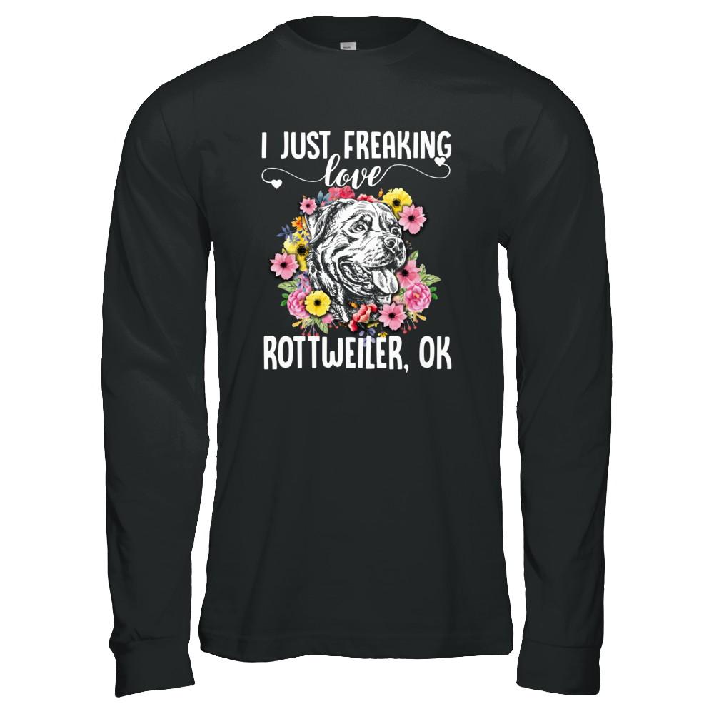 Dog I Just Freaking Love Rottweiler-T-Shirt & Tank Top-