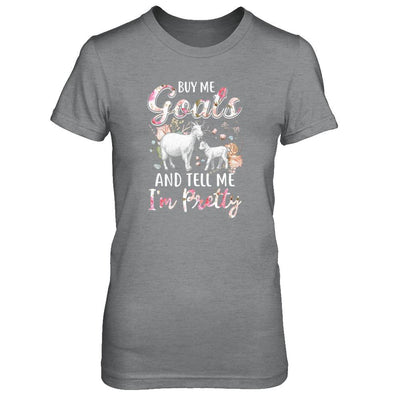 Buy Me Goats And Tell Me I'm Pretty-T-Shirt & Tank Top-Women's T-Shirt-Sport Grey
