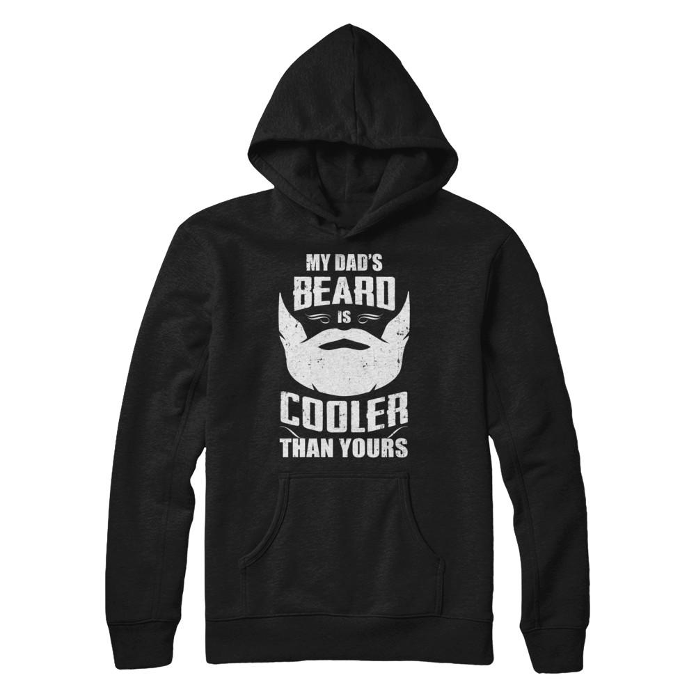 My Dad's Beard Is Cooler Than Yours-T-Shirt & Hoodie-Pullover Hoodie-Black
