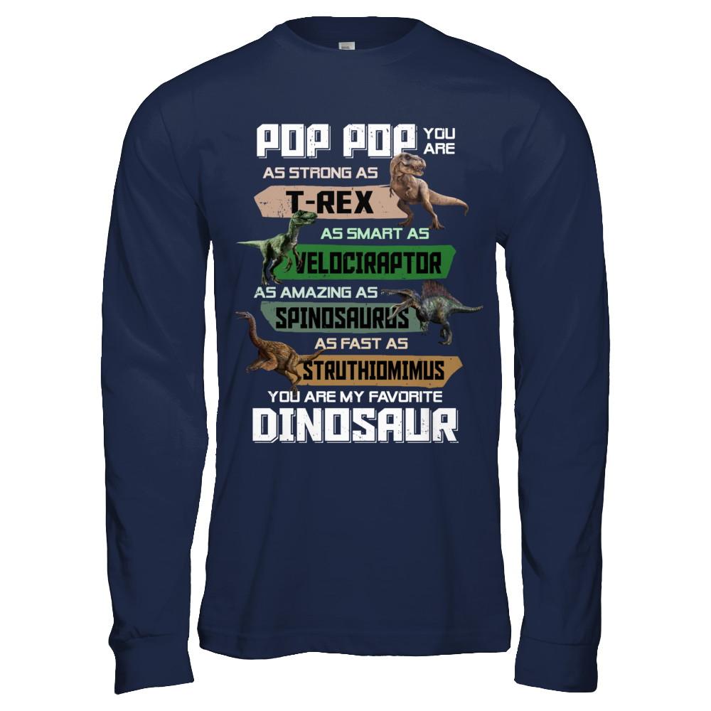 Pop Pop You're My Favorite Dinosaur T-Rex Fathers Day-T-Shirt & Hoodie-Long Sleeve T-Shirt-Navy