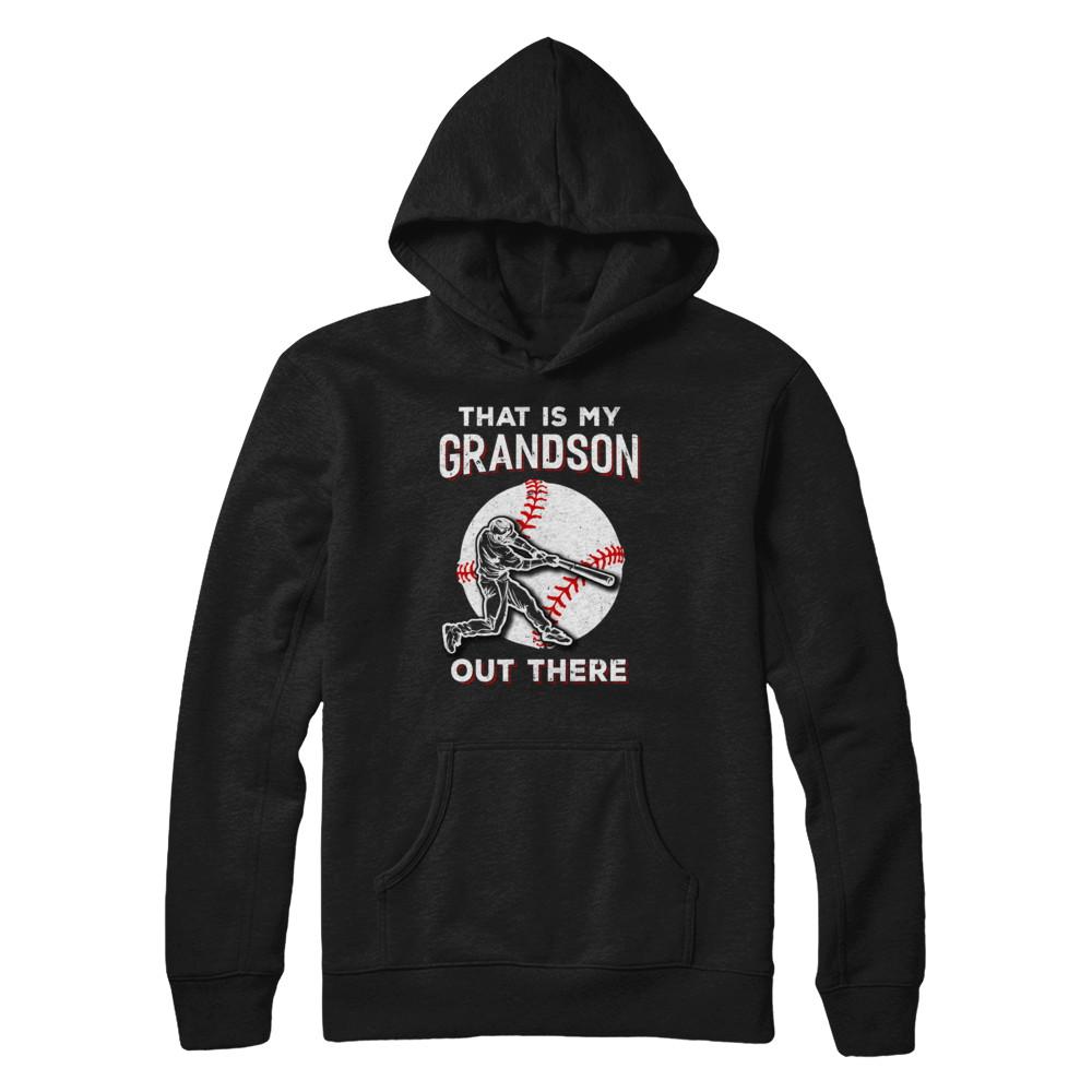 That's My Grandson Out There Baseball Grandma Papa-T-Shirt & Hoodie-Pullover Hoodie-Black