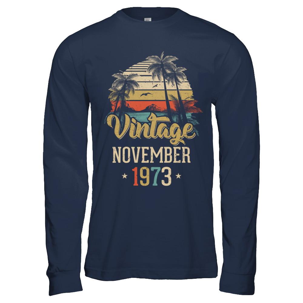 Retro Classic Vintage November 1973 48th Birthday Gift-T-Shirt & Hoodie-Long Sleeve T-Shirt-Navy