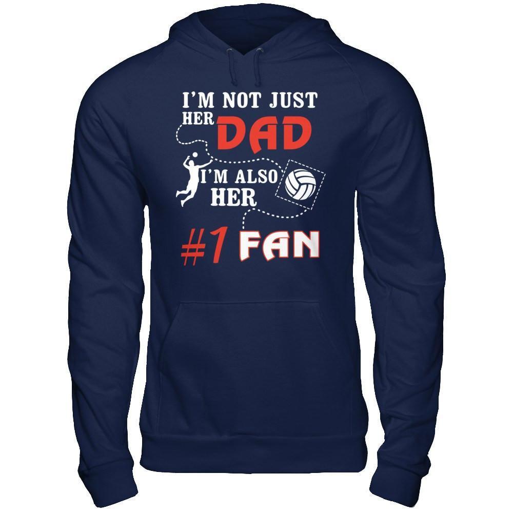 I'm Not Just Her Dad I'm Also Her Fan Volleyball Dad-T-Shirt & Hoodie-Pullover Hoodie-Navy