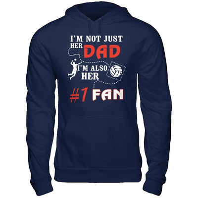 I'm Not Just Her Dad I'm Also Her Fan Volleyball Dad-T-Shirt & Hoodie-Pullover Hoodie-Navy