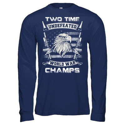 Ww1 Ww2 Champions 2 Time Undefeated World War Champs-T-Shirt & Hoodie-Long Sleeve T-Shirt-Navy