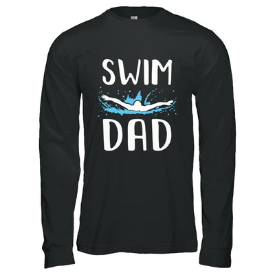 Swim Dad Funny Swimming Fathers Day Gift-T-Shirt & Hoodie-Long Sleeve T-Shirt-Black