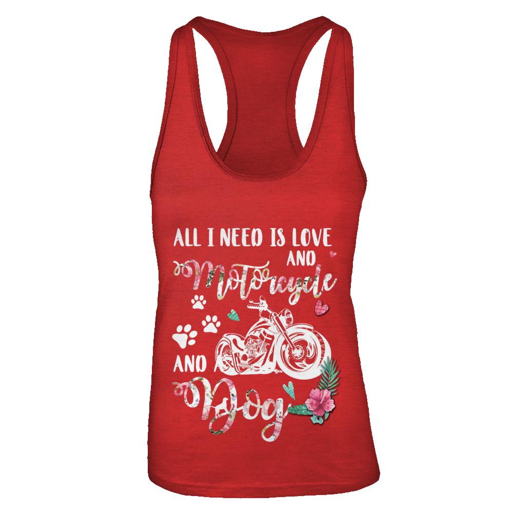 All I Need Is Love And A Motorcycle And A Dog-T-Shirt & Tank Top-Women's Ideal Racerback Tank-Red