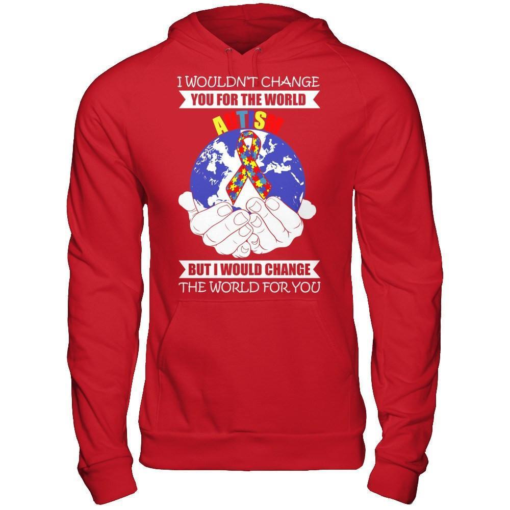 I Would Change The World For You Autism Awareness-T-Shirt & Hoodie-Pullover Hoodie-Red