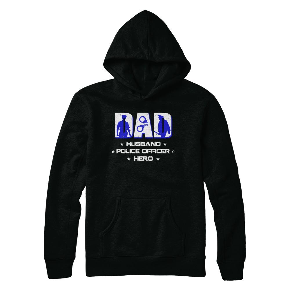Dad Husband POLICE OFFICER Hero PoliceMan Fathers Day-T-Shirt & Hoodie-Pullover Hoodie-Black