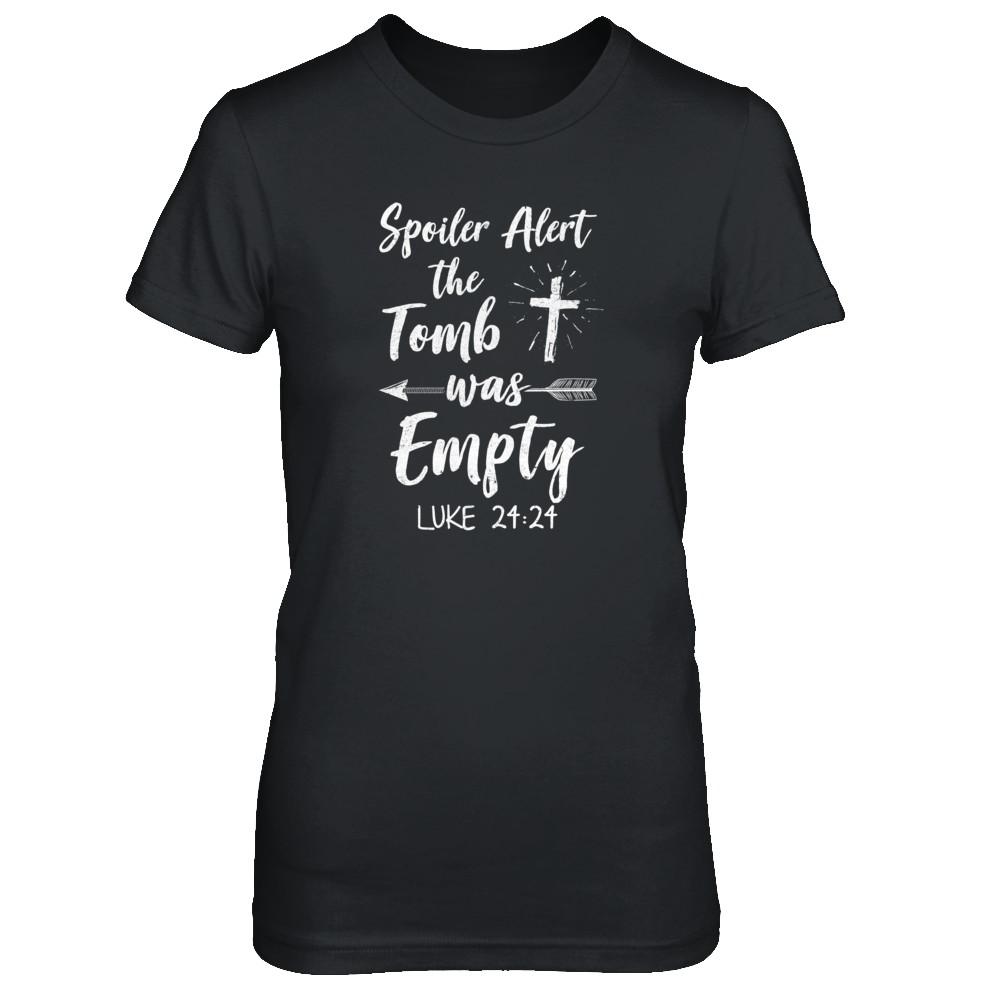 Spoiler Alert The Tomb Was Empty Christian Easter-T-Shirt & Tank Top-Women's T-Shirt-Black