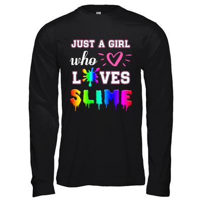 Just A Girl Who Loves Slime-T-Shirt & Hoodie-Long Sleeve T-Shirt-Black