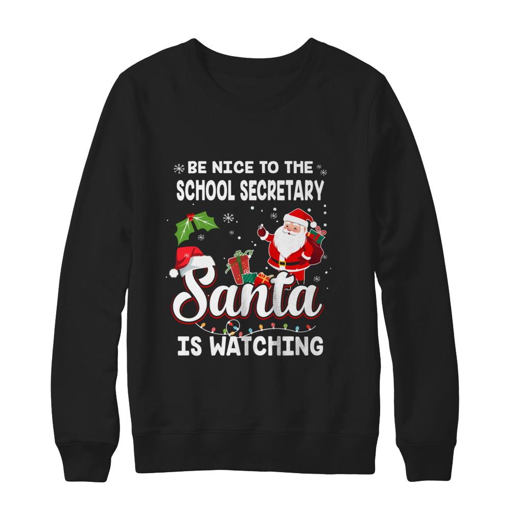 Be Nice To The School Secretary Santa Is Watching-T-Shirt & Sweatshirt-Crewneck Sweatshirt-Black
