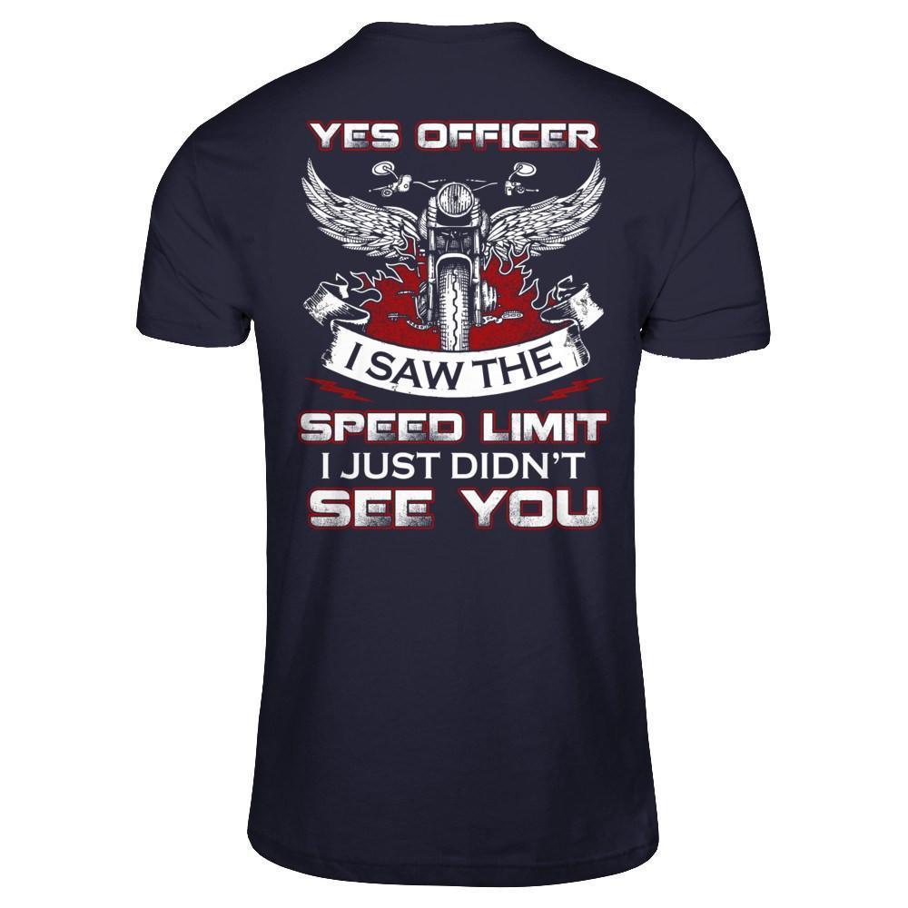 Yes Officer I Saw The Speed Limit I Just Didn't See You-T-Shirt & Hoodie-Premium T-Shirt-Midnight Navy