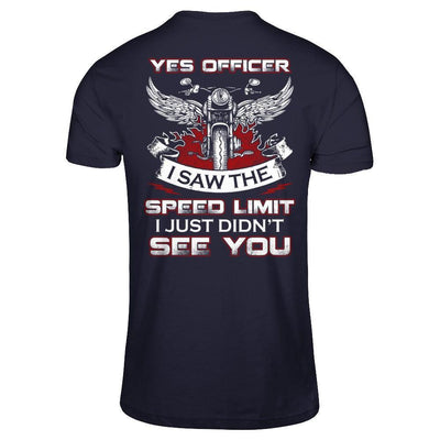 Yes Officer I Saw The Speed Limit I Just Didn't See You-T-Shirt & Hoodie-Premium T-Shirt-Midnight Navy
