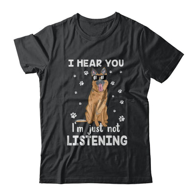 I Hear You I'm Just Not Listening Funny German Shepherd-T-Shirt & Hoodie-Classic T-Shirt-Black