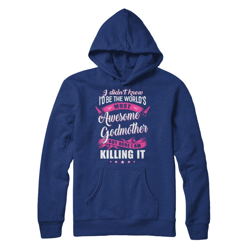 World's Most Awesome Godmother Mothers Day Gift-T-Shirt & Hoodie-Pullover Hoodie-Deep Royal