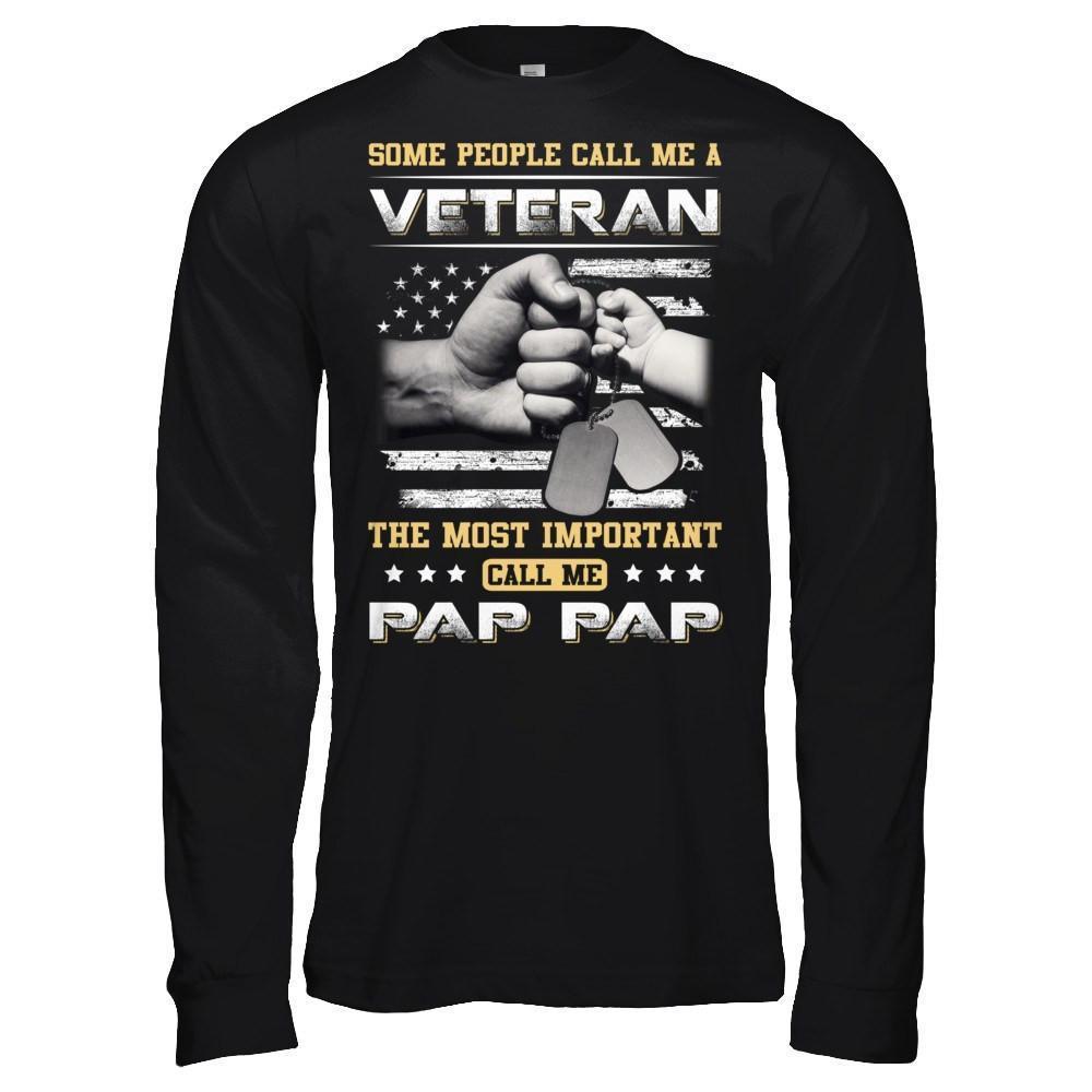 Some People Call Me Veteran The Most Important Call Me Pap Pap-T-Shirt & Hoodie-Long Sleeve T-Shirt-Black