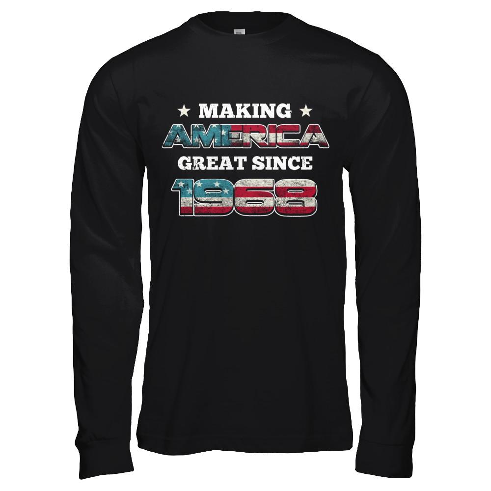 Making America Great Since 1968 53th Birthday-T-Shirt & Hoodie-Long Sleeve T-Shirt-Black