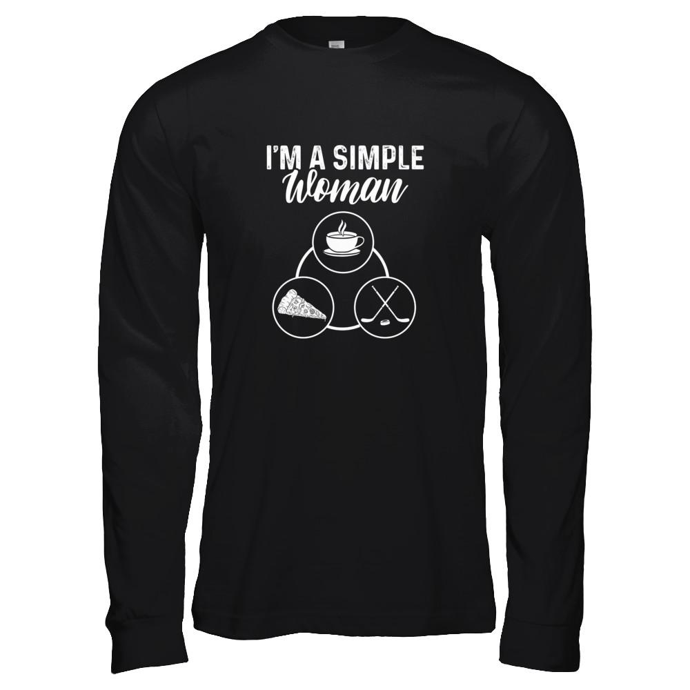 I'm A Simple Woman Coffee Pizza Hockey-T-Shirt & Tank Top-Long Sleeve T-Shirt-Black