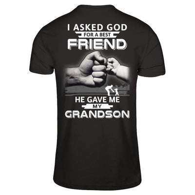 I Asked God For A Best Friend He Gave Me My Grandson-T-Shirt & Hoodie-Classic T-Shirt-Black