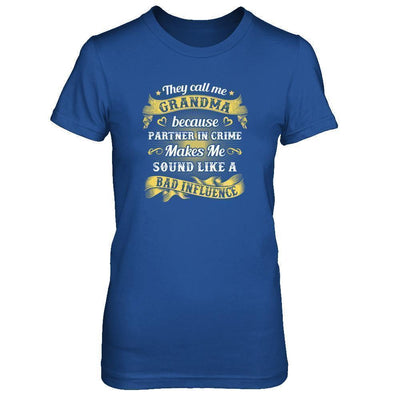 They Call Me Grandma Because Partner In Crime-T-Shirt & Tank Top-Women's T-Shirt-Royal