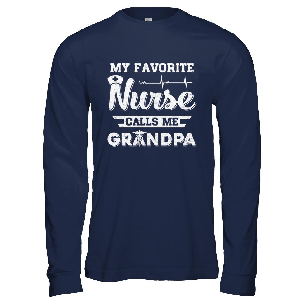 My Favorite Nurse Calls Me Grandpa Fathers Day Gift-T-Shirt & Hoodie-Long Sleeve T-Shirt-Navy
