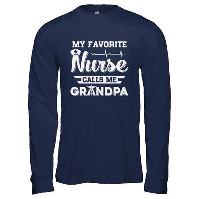 My Favorite Nurse Calls Me Grandpa Fathers Day Gift-T-Shirt & Hoodie-Long Sleeve T-Shirt-Navy
