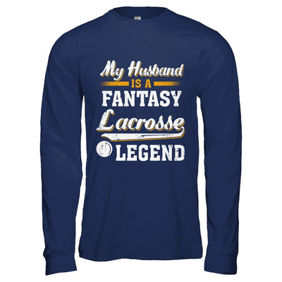 My Husband Is A Fantasy Lacrosse Legend-T-Shirt & Hoodie-Long Sleeve T-Shirt-Navy