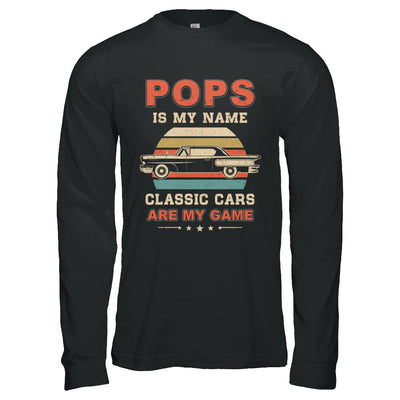 Vintage Pops Is My Name Class Cars Are My Game Fathers Day-T-Shirt & Hoodie-Long Sleeve T-Shirt-Black