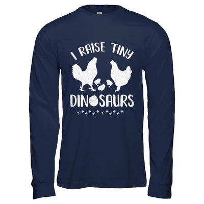 Funny Farmer I Raise Tiny Dinosaurs Chickens-T-Shirt & Hoodie-Long Sleeve T-Shirt-Navy