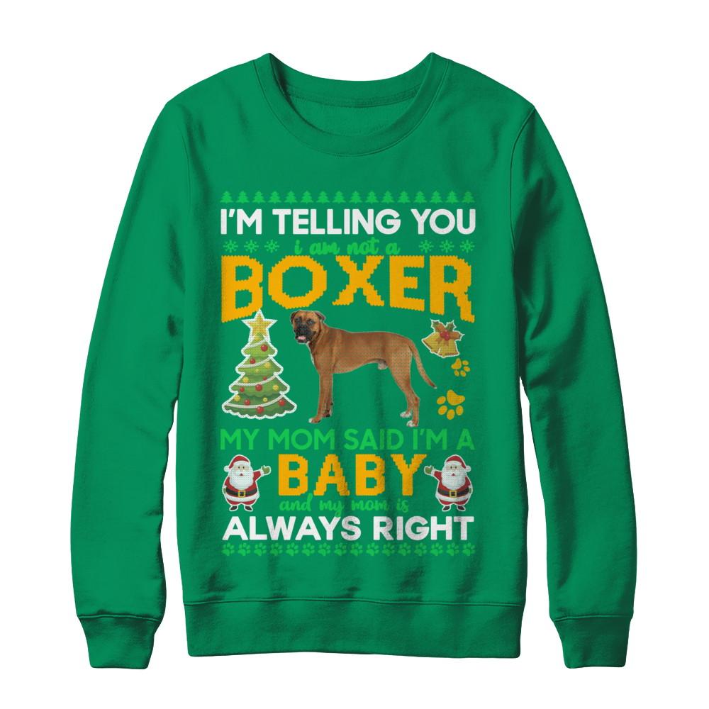 I Am Not A Boxer My Mom Said I'm A Baby-T-Shirt & Sweatshirt-Crewneck Sweatshirt-Irish Green