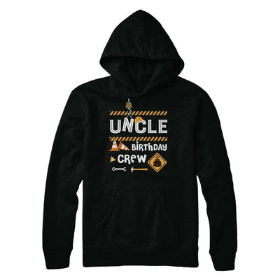 Uncle Birthday Crew Construction Birthday Party Gift-T-Shirt & Hoodie-Pullover Hoodie-Black