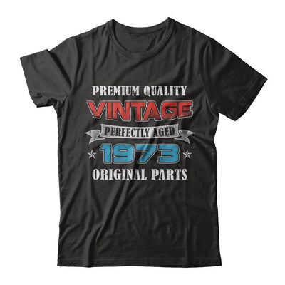 Vintage Premium Prefectly Aged 1973 48th Birthday Gift-T-Shirt & Hoodie-Classic T-Shirt-Black