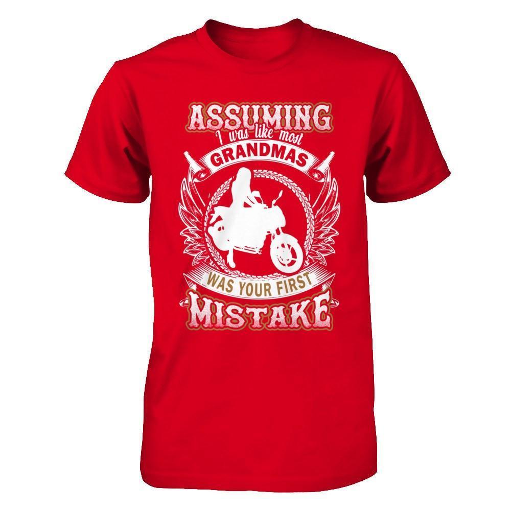 Assuming I Was Like Most Grandmas Was You First Mistake-T-Shirt & Hoodie-Premium T-Shirt-Red
