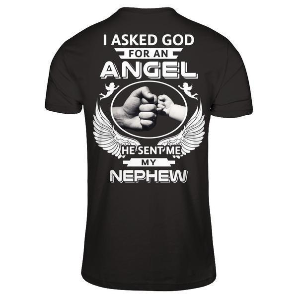 I Asked God For An Angel He Sent Me My Nephew-T-Shirt & Hoodie-Premium T-Shirt-Black