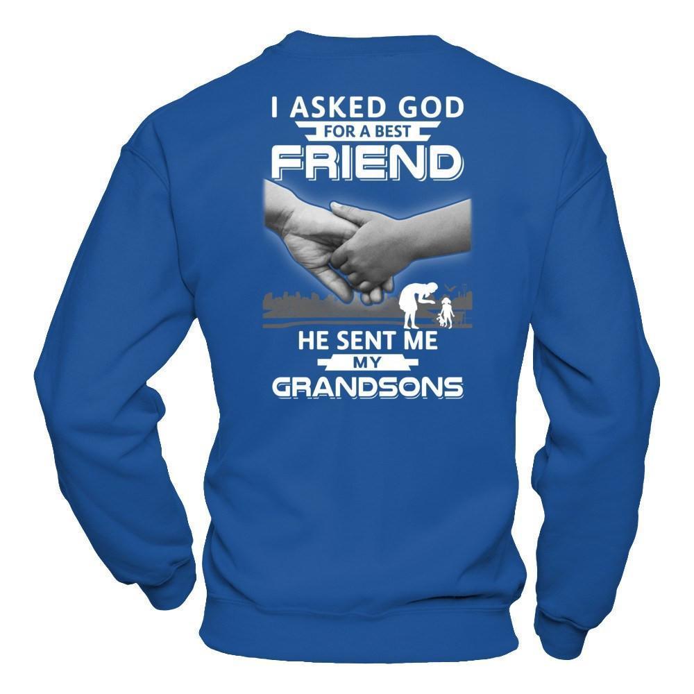 I Asked God For A Best Friend He Sent Me My Grandsons-T-Shirt & Hoodie-Crewneck Sweatshirt-Royal