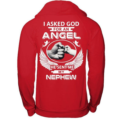 I Asked God For An Angel He Sent Me My Nephew-T-Shirt & Hoodie-