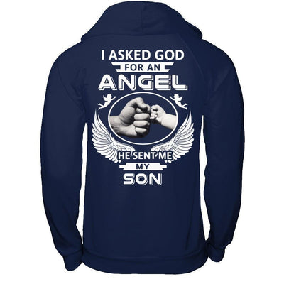 I Asked God For An Angel He Sent Me My Son-T-Shirt & Hoodie-Pullover Hoodie-Navy