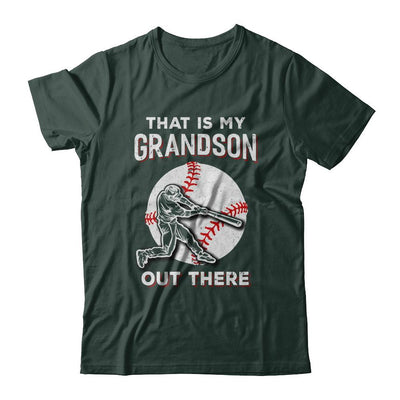 That's My Grandson Out There Baseball Grandma Papa-T-Shirt & Hoodie-Classic T-Shirt-Forest Green
