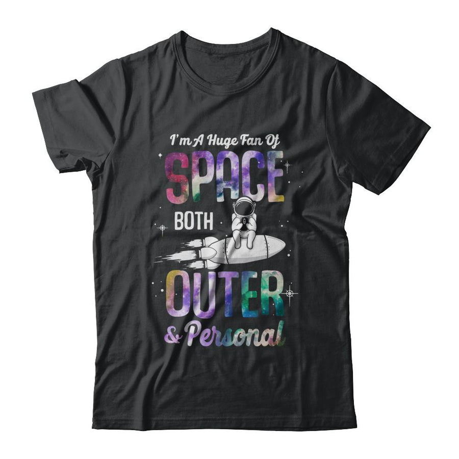 I'm A Huge Fan Of Space Both Outer And Personal-T-Shirt & Hoodie-Classic T-Shirt-Black