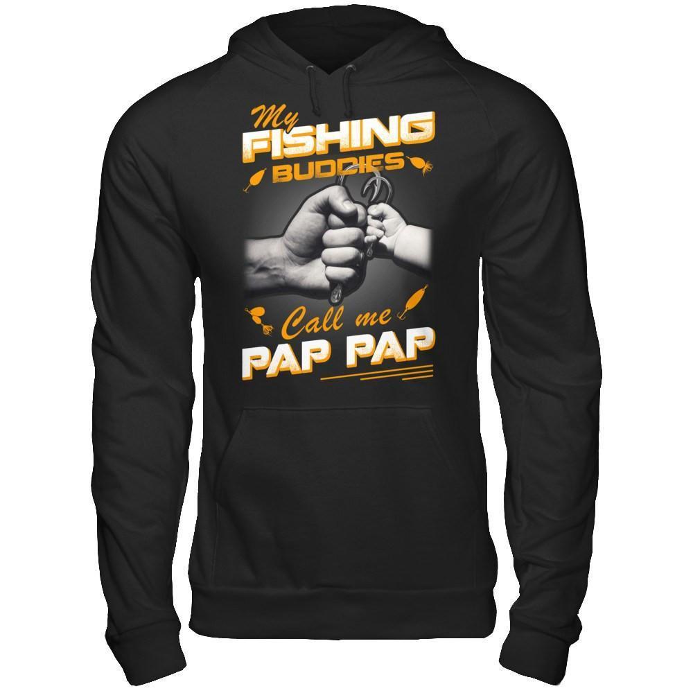 My Fishing Buddies Call Me Pap Pap-T-Shirt & Hoodie-Pullover Hoodie-Black