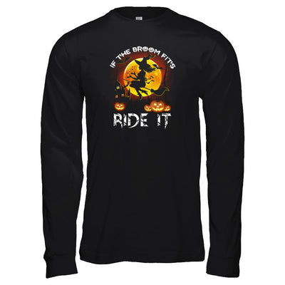 If The Broom Fits Witch Funny Happy Halloween-T-Shirt & Tank Top-Long Sleeve T-Shirt-Black