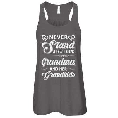 Never Stand Between A Grandma And Her Grandkids Mothers Day-T-Shirt & Tank Top-