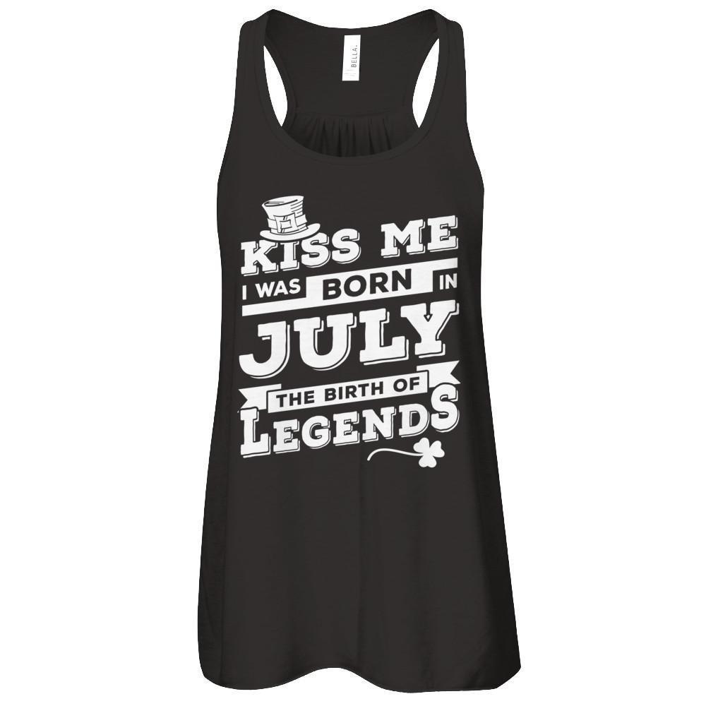 Kiss Me I Was Born In July The Birth Of Legends-T-Shirt & Hoodie-Women's Flowy Racerback Tank-Black