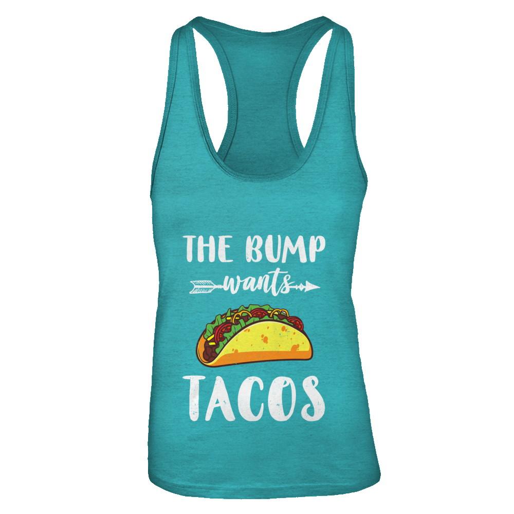 The Bump Wants Tacos Funny Pregnancy Mexican Food-T-Shirt & Tank Top-Women's Ideal Racerback Tank-Tahiti Blue