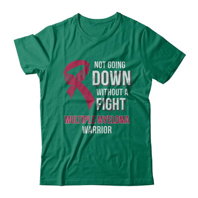 Not Going Down Without A Fight Multiple Myeloma Warrior-T-Shirt & Hoodie-Classic T-Shirt-Kelly Green