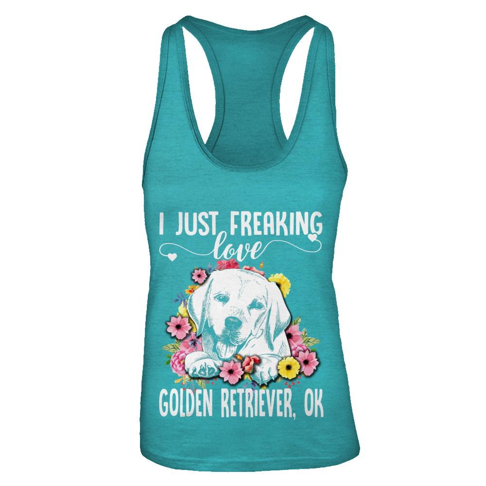 Dog I Just Freaking Love Golden Retriever-T-Shirt & Tank Top-