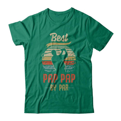 Vintage Best Pap Pap By Par Fathers Day Funny Golf Gift-T-Shirt & Hoodie-Classic T-Shirt-Kelly Green