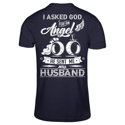 I Asked God For An Angel He Sent Me My Husband-T-Shirt & Hoodie-Premium T-Shirt-Midnight Navy